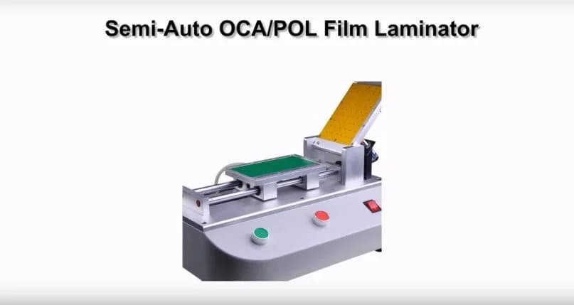 Semi-Auto OCA/POL Film Laminator