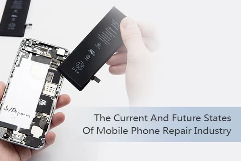 The Current And Future States Of Cell Phone Repair Industry 2017