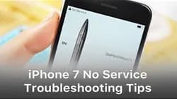 Tips For Qualcomm iPhone 7 No Service Troubleshooting