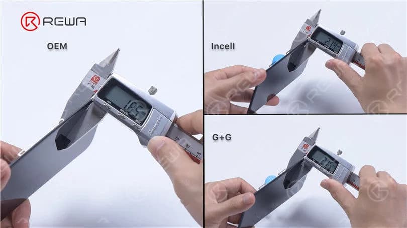 The thickness of incell and G+G is almost the same. OEM is the thinnest. In light of structure, G+G will be thicker. But some manufactures will make the glass lens thin for screen fitness. 