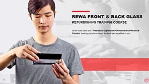 REWA Broken LCD Screen Refurbishing Training – Front &amp; Back Glass Replacement