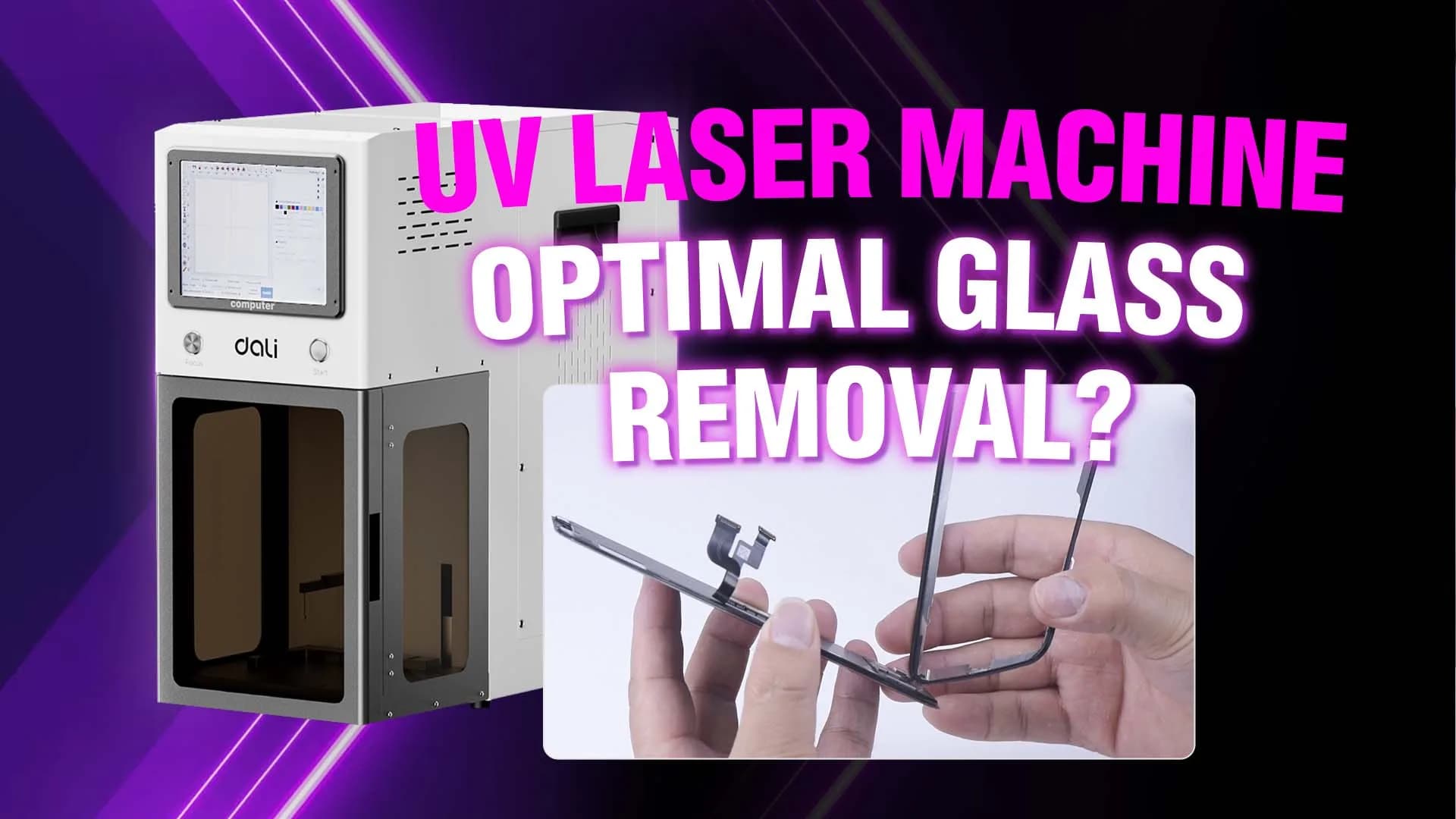 No More Struggle with iPhone Glass & Bezel Repair? Check the UV Laser Machine!