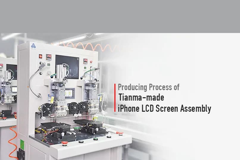 Producing Process of Tianma LCD Screen Assembly