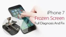 iPhone 7 Frozen Screen – Full Diagnosis And Fix