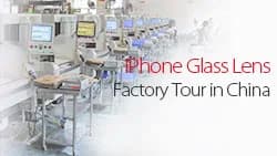 iPhone Aftermarket Glass Lens Factory Production