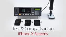 iPhone X Aftermarket Screens Full Tests and Comparisons
