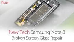 New Tech – Samsung Note 8 Broken Screen Glass Refurbishing