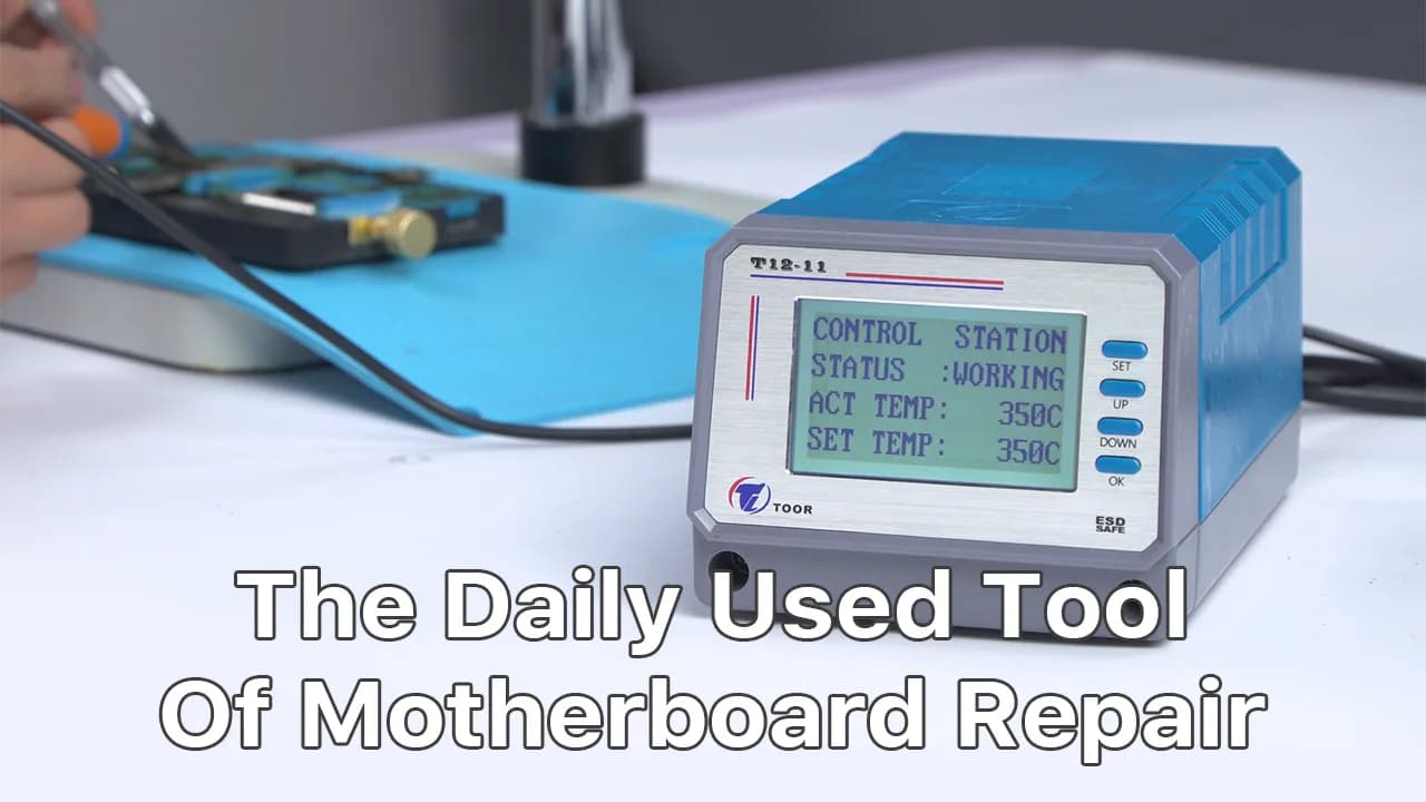 The Daily Used Tool Of Motherboard Repair