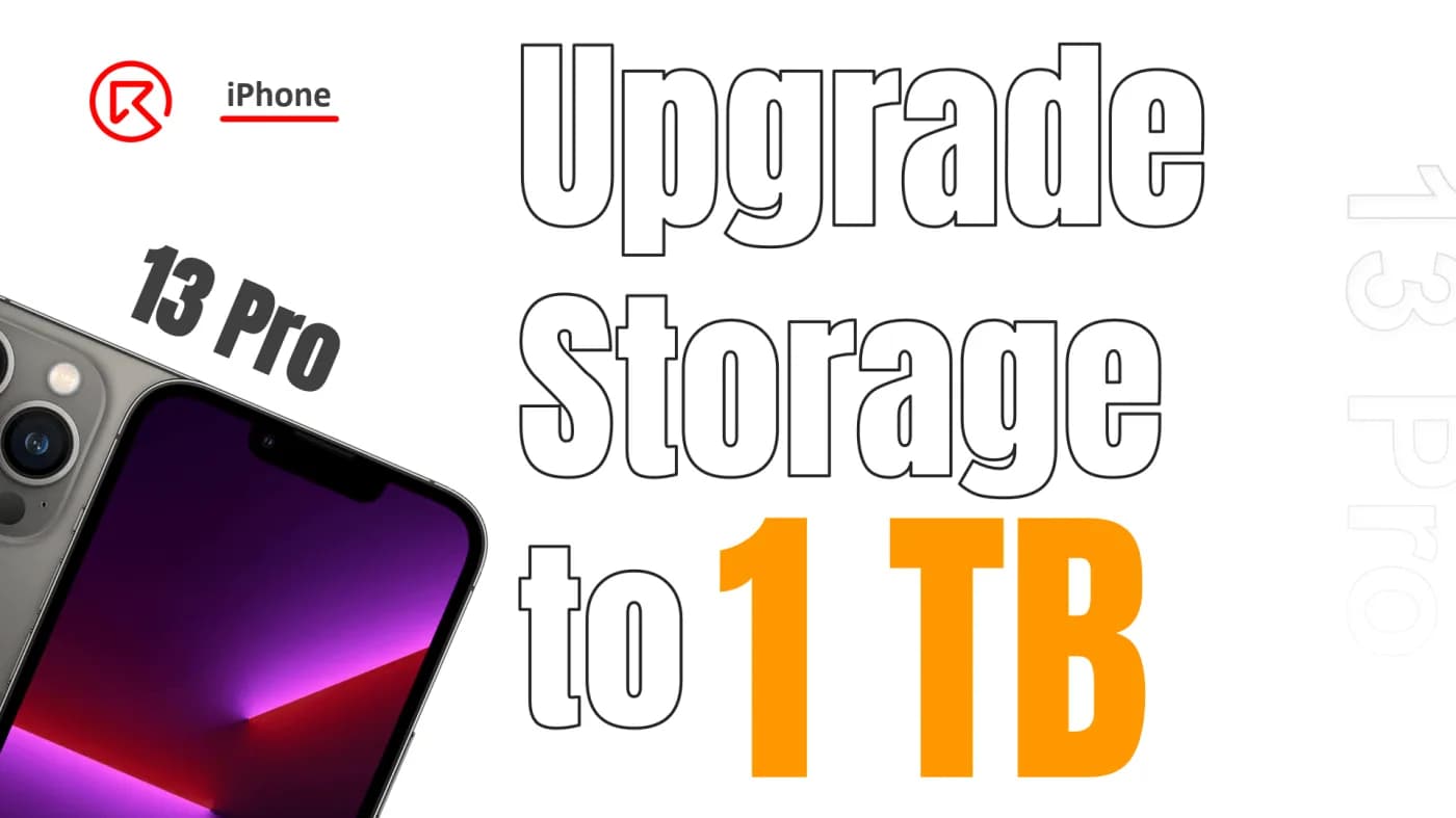 How to Upgrade iPhone 13 Pro Storage to 1TB: A Step-by-Step Guide