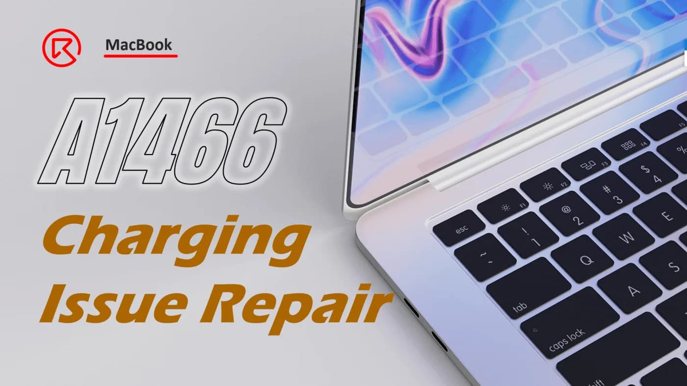 MacBook Air A1466 Not Charging Issue Repair